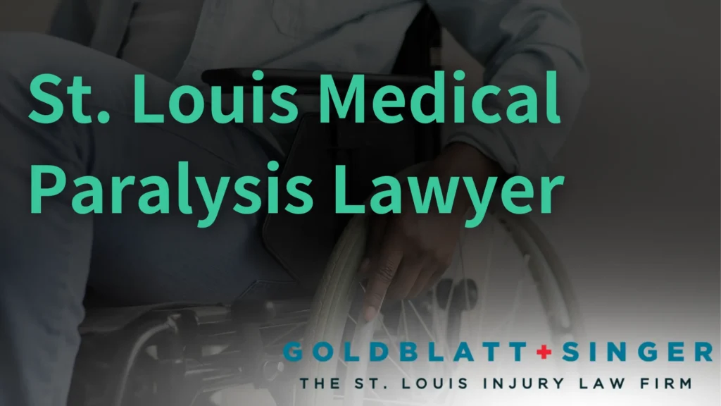 St. Louis Medical Paralysis Lawyer