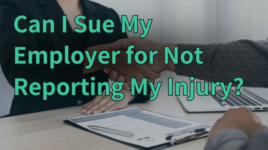 Can I Sue My Employer for Not Reporting My Injury_ Image