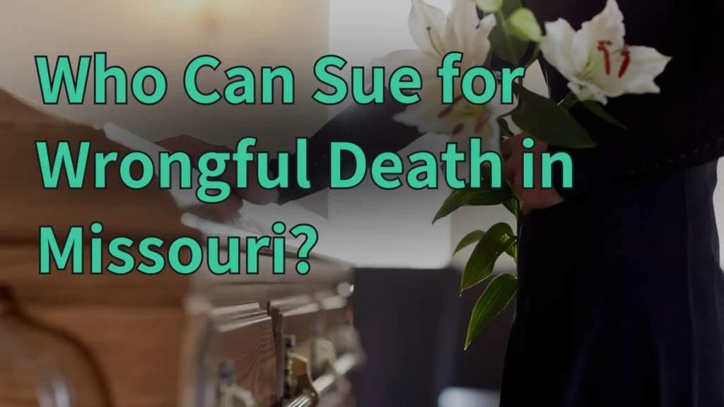 Who Can Sue for Wrongful Death in Missouri_ Image