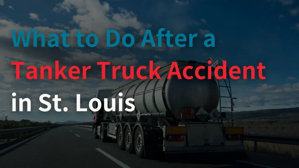 What to Do After a Tanker Truck Accident in St. Louis Image