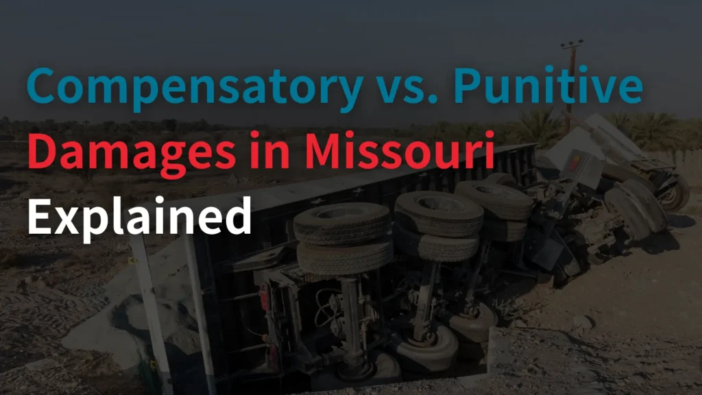 Compensatory vs. Punitive Damages in Missouri Explained Image